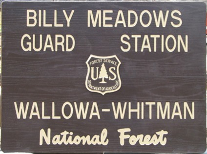 Billy Meadows Guard Station, Wallowa Whitman National Forest sign